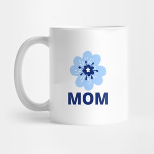 Mom - Blue Flower Mug